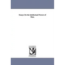 Essays On the intellectual Powers of Man.