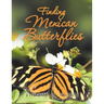 Finding Mexican Butterflies