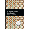 A Voice from the South: Large Print Edition