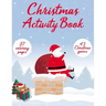 Christmas Activity Book: 57 Coloring Pages and 43 Christmas Games