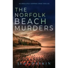 THE NORFOLK BEACH MURDERS an absolutely gripping crime thriller