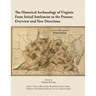 The Historical Archaeology of Virginia From Initial Settlement to the Present: O