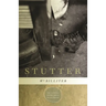 Stutter: Poems