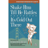 Shake Him Till He Rattles / It's Cold Out There