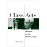 Class Acts: Derrida on the Public Stage