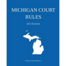Michigan Court Rules: 2015 Edition