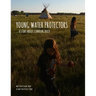 Young Water Protectors: A Story About Standing Rock