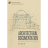 Architectural Documentation: Built Environment, Modernization, and Turkish Nationalism