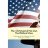 The Christian And His Gun: The Biblical View