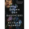 They Drown Our Daughters