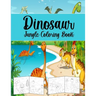 Dinosaur Jungle Coloring Book: Coloring Book For Kids.