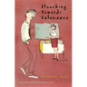 Slouching Towards Kalamazoo