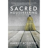 Sacred Housekeeping: A Spiritual Memoir