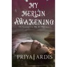 My Merlin Awakening