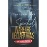 I Declare War: Spiritual Warfare Declarations