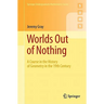 Worlds Out of Nothing: A Course in the History of Geometry in the 19th Century