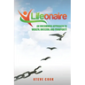 Lifeonaire: An Uncommon Approach to Wealth, Success, and Prosperity