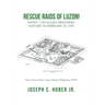 Rescue Raids of Luzon!: Saved 7,700 Allied Prisoners January 30-February 23, 1945