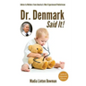 Dr. Denmark Said It!