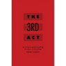 The 3rd Act: Writing a Great Ending to Your Screenplay