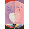 Nothing But Light: Poems