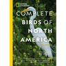 National Geographic Complete Birds of North America, 3rd Edition: Featuring More Than 1,000 Species with the Most Detailed Information Found in a Sing