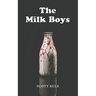 The Milk Boys
