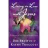 Living in Love with Jesus: Clothed in the Colors of His Love