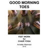Good Morning Toes: Feet Work for Chair Yoga