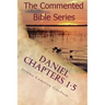 Daniel Chapters 1-5: Insight On Daniel's Prophecies