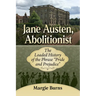 Jane Austen, Abolitionist: The Loaded History of the Phrase "Pride and Prejudice"