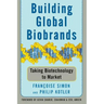Building Global Biobrands: Taking Biotechnology to Market