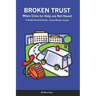 Broken Trust - When Cries For Help Are Not Heard: A Stroke Survival Guide - Every Minute Counts