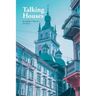 Talking Houses