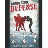 Aggressive Defense: Blocks, Head Movement & Counters for Boxing, Kickboxing & MMA