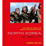 North Korea: Like Nowhere Else: Two Years of Living in the World's Most Secretive State