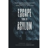 Escape from the Asylum