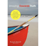 Straying Towards Truth: A Therapist's Personal Story and Professional Guide to Healing After Sexual Abuse