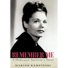 Remember Me: A Holocaust Survivor's Story