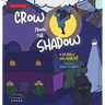 Crow From the Shadow (Special Edition): Overcoming Self Doubt with Positive Thinking