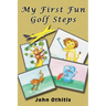My First Fun Golf Steps