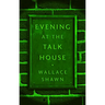 Evening at the Talk House (Tcg Edition)