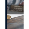 Lambert's Suburban Architecture