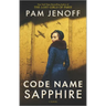 Code Name Sapphire: A World War 2 Novel