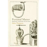 Fictional Matter: Empiricism, Corpuscles, and the Novel