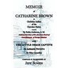 Memoir of Catharine Brown A Christian Indian of the Cherokee Nation by Rufus Anderson AND The Little Osage Captive An Authentic Narrative by Elias Cor