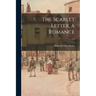 The Scarlet Letter, a Romance; c.1
