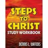 Steps to Christ Study Workbook