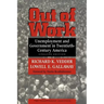 Out of Work: Unemployment and Government in Twentieth-Century America