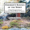 Emerson's Science of the Spirit: A Visual Interpretation of Emerson's Natural History of Intellect
